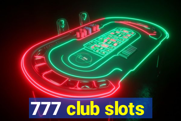 777 club slots